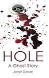 Hole: A Ghost Story Hole: A Ghost Story