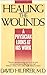 Healing the Wounds by David Hilfiker Healing the Wounds by David Hilfiker