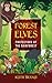 Forest Elves: Protectors of the Rainforest