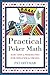 Practical Poker Math: Basic Odds and Probabilities for Hold 'em and Omaha