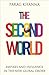 The Second World: Empires and Influence in the New Global Order