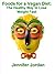 Foods for a Vegan Diet: The...