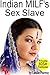 Indian MILF's Sex Slave (Pr...