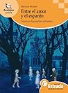 Entre el amor y el espanto by Nicolás Schuff