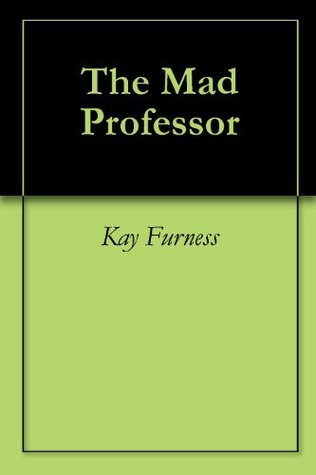 The Mad Professor (Kindle Edition)