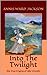 Into The Twilight: The True...