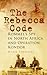 The Rebecca Code: Rommel's Spy in Africa and Operation Condor