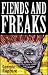 Fiends and Freaks: Adults-o...