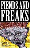 Fiends and Freaks: Adults-only Tails of Dragons, Devils, Hell-beings, Anguished Spirits, Gods, Anti-gods and Other Horse-thieves