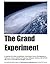 The Grand Experiment