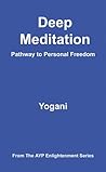 Book cover for Deep Meditation - Pathway to Personal Freedom (AYP Enlightenment Series)