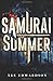 Samurai Summer