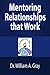 Mentoring Relationships that Work