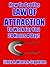 How To Get The Law Of Attraction To Work For You 24 Hours A Day!