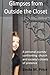 Glimpses from Outside the Closet by Linda M. Price