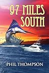 97 Miles South