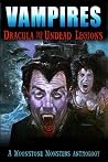 Vampires: Dracula and the Undead Legions Vampires: Dracula and the Undead Legions