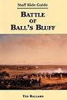 Battle of Ball's Bluff: Staff Ride Guide (American Civil War History: Battle of Ball's Bluff)