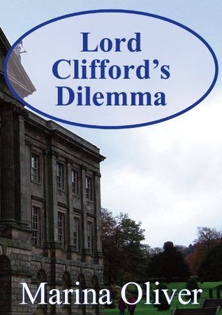 Lord Clifford's Dilemma (Kindle Edition)