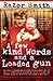 A Few Kind Words and a Loaded Gun by Razor Smith