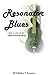 Resonator Blues by John Patrick Bray