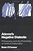 Adorno's Negative Dialectic: Philosophy and the Possibility of Critical Rationality (Studies in Contemporary German Social Thought)