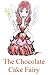 The Chocolate Cake Fairy by Maria Perry