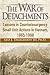 The War of Detachments: Lessons in Counterinsurgency Small Unit Actions in Vietnam, 1965-1968