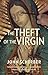 The Theft of the Virgin (Mu...