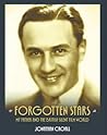 Forgotten Stars - My Father and the British Silent Film World