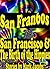 San Fran '60s: San Francisco and the Birth of the Hippies