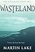 Wasteland (The Lost King, #2)
