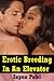 Erotic Breeding In An Elevator