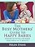 The Busy Mothers' Guide To ...