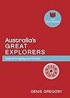 Australia's Great Explorers: Tales of tragedy and triumph (Little Red Books Book 6)