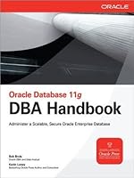 Oracle Database 11g DBA Handbook (Oracle Press)