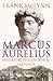 Marcus Aurelius by Frank McLynn
