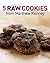 5 Raw Cookies from Matthew Kenney