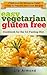 5:2 Diet Gluten-Free & Vegetarian Cookbook - All the Recipes You Need to Lose Weight: 5:2 Quick Start (5.2 Fast Diet 8)