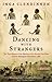 Dancing With Strangers by Inga Clendinnen