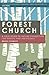 Forest Church by Bruce Stanley Forest Church by Bruce Stanley