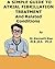 A Simple Guide to Atrial Fibrillation, Treatment and Related Conditions (A Simple Guide to Medical Conditions)