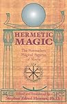 Hermetic Magic: T...