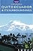 Quito Ecuador & Its Surroundings (Travel Adventures)