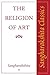 The Religion of Art (Sangharakshita Classics)