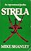 Strela by Mike Shanley