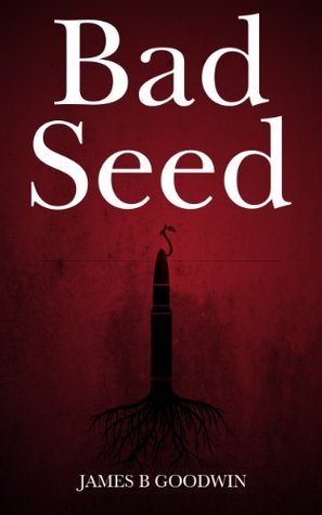 Bad Seed (Kindle Edition)