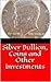 Silver Bullion, Coins and O...