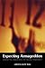 Expecting Armageddon: Essential Readings in Failed Prophecy