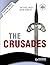 Enquiring History: The Crusades: Conflict and Controversy, 1095-1291